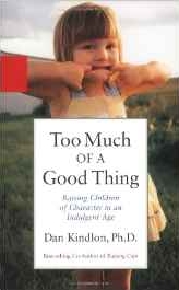 Too Much of a Good Thing